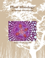 Plant Histology at Optical Microscope 1326965697 Book Cover
