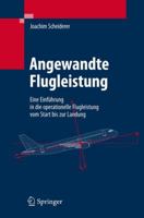Angewandte Flugleistung: Eine Einfuhrung in Die Operationelle Flugleistung Vom Start Bis Zur Landung 3540727221 Book Cover