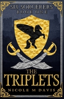 The Triplets (Six Sorcerers #1) 1981522239 Book Cover