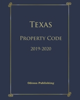 Texas Property Code 2019-2020 B084DHDLNS Book Cover