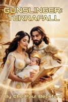 Gunslinger: Terrafall (New Aurelian Gunslinger Saga) B0GYD337H6 Book Cover