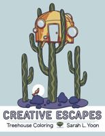 Creative Escapes: Treehouse Coloring 1737992140 Book Cover