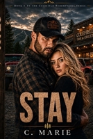 Stay: The Colefield Redemption Series B0FSSJZDDR Book Cover