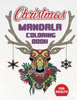 Christmas Mandala Coloring Book for adults: 35 Christmas Mandalas Coloring Book (8.5 ×11 in) For Adults Relaxation To Color Perfect For Coloring Gift B08R35DTNW Book Cover