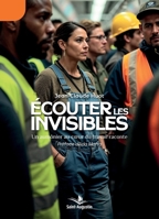 Ecouter les invisibles: Un aumônier au coeur du travail raconte (French Edition) 2889262898 Book Cover