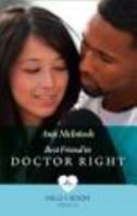 Best Friend to Doctor Right 133514952X Book Cover