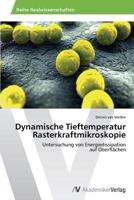 Dynamische Tieftemperatur Rasterkraftmikroskopie 3639496159 Book Cover