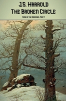 The Broken Circle (Song of the Sorcerer) B0DQM43C17 Book Cover