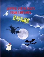 Cahier de Coloriages Pour Enfants: 30 Coloriages Halloween pour enfants garçons et filles, 4 ans et Plus – Dimension 21,5 x 27.9 + 30 Pages pour ... Zombi, Monstres. Citrouilles B08LN5KV8R Book Cover