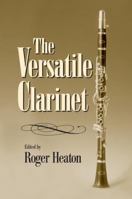 The Versatile Clarinet 1138986704 Book Cover