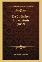 De Codicibvs Propertianis (1882) 1160385955 Book Cover