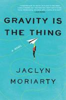 Gravity Is the Thing 0062883720 Book Cover