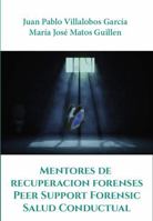 Mentores de Recuperación Forenses Peer Support Forensic Salud Conductual (Spanish Edition) B0FGDHYPZ7 Book Cover