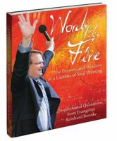 Words like Fire. The passion and wisdom of a lifetime of soul-winning. 1933446056 Book Cover