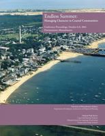 Endless Summer: Managing Character in Coastal Communities: Conference Proceedings, October 6-8, 2004 1481966960 Book Cover