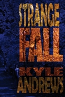 Strange Fall 0615718809 Book Cover