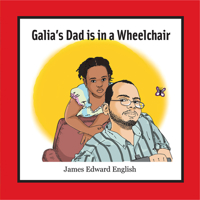 Galia's Dad is in a Wheelchair 0875656498 Book Cover