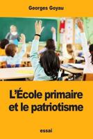 L’École primaire et le patriotisme 1978363486 Book Cover