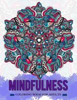 Mindfulness Coloring Book for Adults: Relaxing, Doodle Mandala, Zentangle Design to Color 1546791159 Book Cover