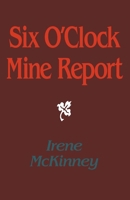 Six O'Clock Mine Report (Pitt Poetry Series) 082295415X Book Cover