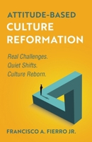 Attitude-Based Culture Reformation B0H77G57G9 Book Cover