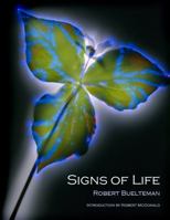 Signs of Life - Selected Works from Three portfolios of Cameraless, Lensless, Computer-free Photographs 0615279287 Book Cover