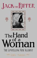 Jack the Ripper: The Hand of a Woman 1854115669 Book Cover