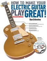 How to Make Your Electric Guitar Play Great (Guitar Player Book) 0879309989 Book Cover