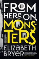 From Here On, Monsters 1760781134 Book Cover
