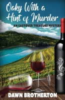 Oaky With a Hint of Murder (An Eastover Treasure Mystery) 1939696879 Book Cover