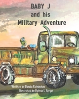 Baby J and his Military Adventure B0BNGPXZ95 Book Cover