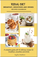 Renal Diet breakfast, smoothies and drinks, recipes book: A complete guide with 45 delicious recipes for sides, snacks, salads and desserts Managing kidney disease and avoiding dialysis by eating appe 1803353287 Book Cover