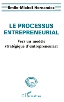 LE PROCESSUS ENTREPRENEURIAL (French Edition) 2738477496 Book Cover