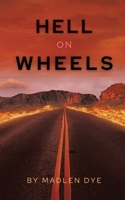 Hell on Wheels 0228873061 Book Cover