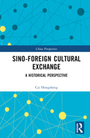 Sino-Foreign Cultural Exchange: A Historical Perspective 1032611863 Book Cover