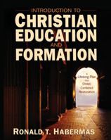 Introduction to Christian Education: Teaching the Life God Intended for Us 0310525187 Book Cover