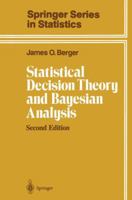 Statistical Decision Theory and Bayesian Analysis (Springer Series in Statistics) 0387960988 Book Cover