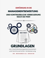 Einfuehrung in die Managementbewertung und kontinuierliche Verbesserung nach ISO 9001: Grundlagen von Qualitaetsmanagementsystemen und kontinuierlicher Verbesserung (German Edition) 3852280737 Book Cover