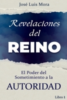 Serie: Revelaciones del Reino: El Poder del Sometimiento a la Autoridad B09MD867NJ Book Cover