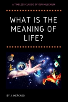 What is the Meaning of Life? 1086881214 Book Cover