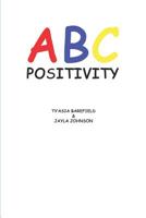 ABC Positivity 1075796105 Book Cover