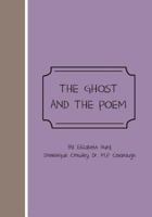 The Ghost and the Poem 1502777134 Book Cover