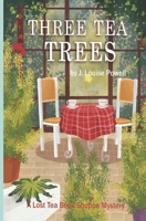 Three Tea Trees (The Lost Tea Book Shoppee Mysteries) B0FNN4TJZQ Book Cover