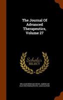 The Journal Of Advanced Therapeutics, Volume 27 1175193763 Book Cover