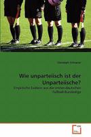 Wie unparteiisch ist der Unparteiische? 3639341198 Book Cover