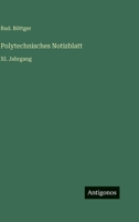 Polytechnisches Notizblatt: XI. Jahrgang 3368016121 Book Cover