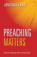 Preaching Matters 1783591498 Book Cover
