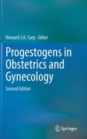 Progestogens in Obstetrics and Gynecology 3030525074 Book Cover