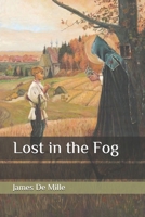 Lost in the Fog [EasyRead Edition] 1514809699 Book Cover