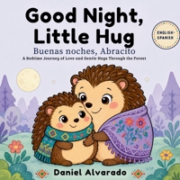 Good Night, Little Hug: A Bedtime Journey of Love and Gentle Hugs Through the Forest (Good Night, Little Wonders) B0GBW5QH4S Book Cover